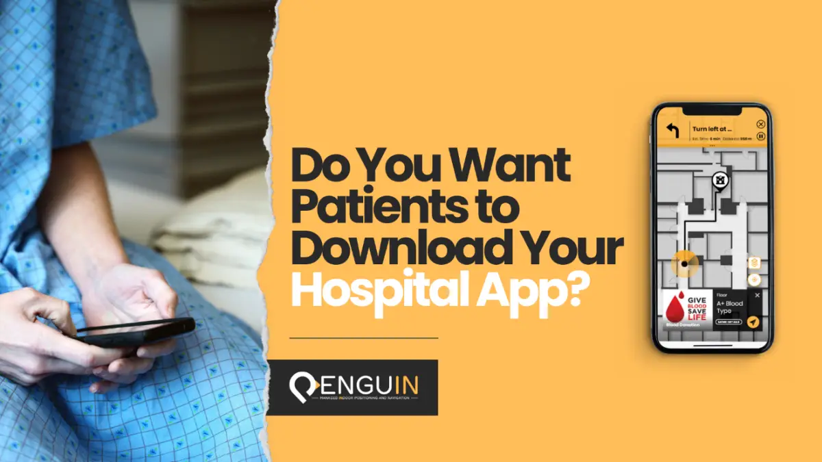 Getting Patients to Download Your Hospital App – Guaranteed App Features & Marketing Approach