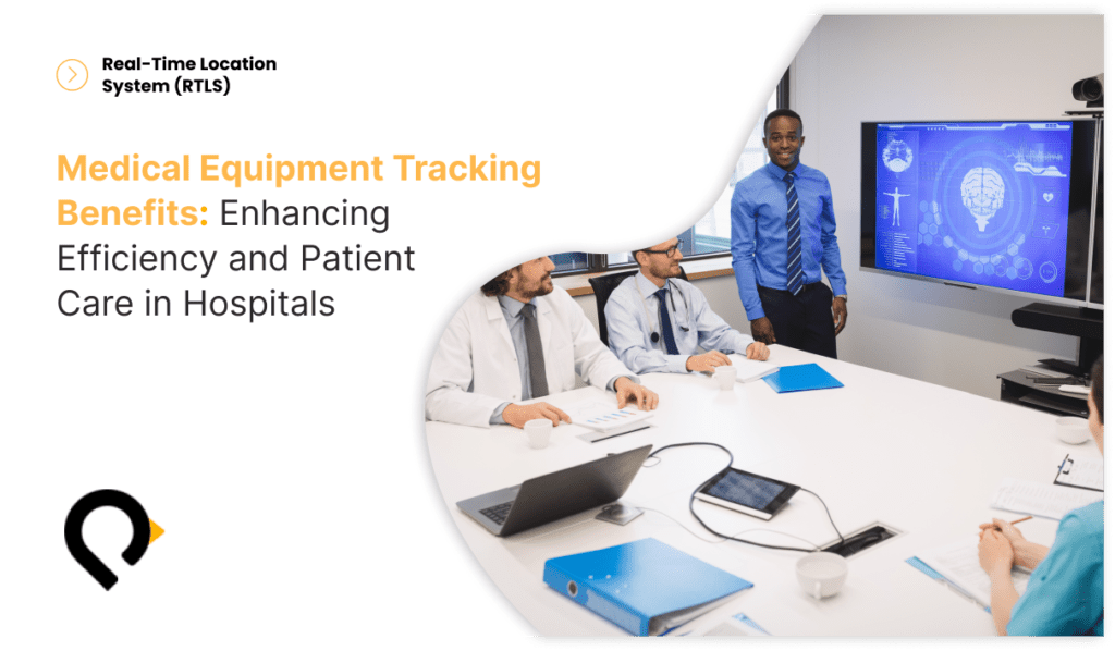 Medical equipment tracking benefits