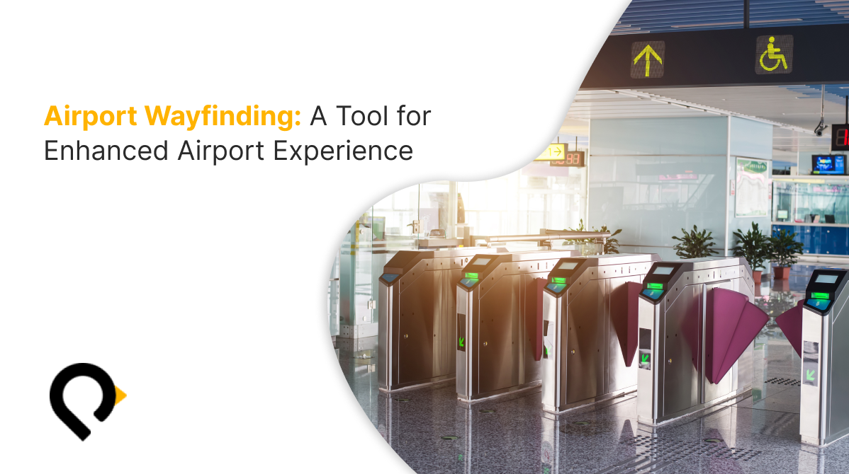 Airport Wayfinding: A Tool for Enhanced Airport Experience