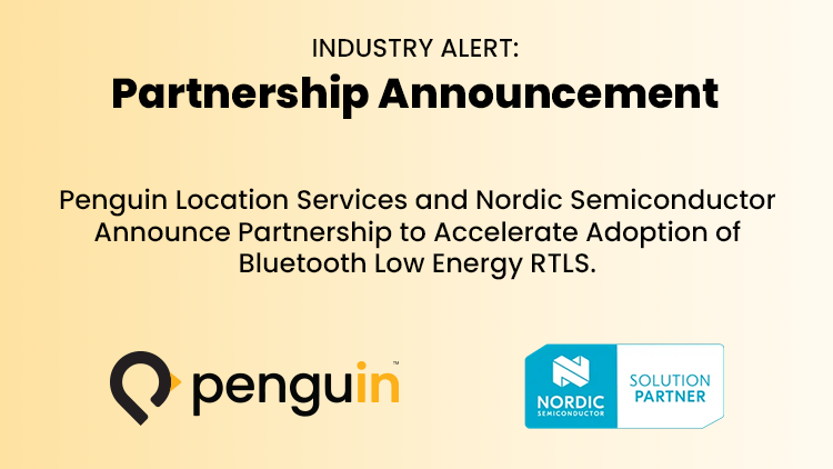 Penguin Location Services partners with Nordic Semiconductor to deliver AI-powered BLE RTLS solutions with unmatched location accuracy and cost efficiency for healthcare, enterprise, and industrial use cases.