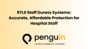 RTLS Staff Duress Systems for Hospital Safety