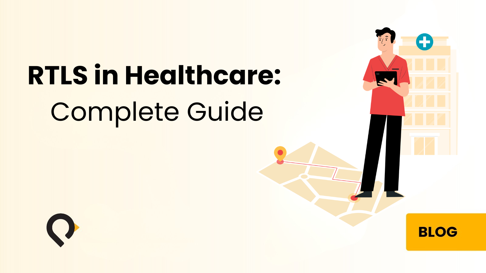 RTLS in Healthcare: Complete Guide