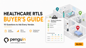 RTLS Healthcare Buyers Guide